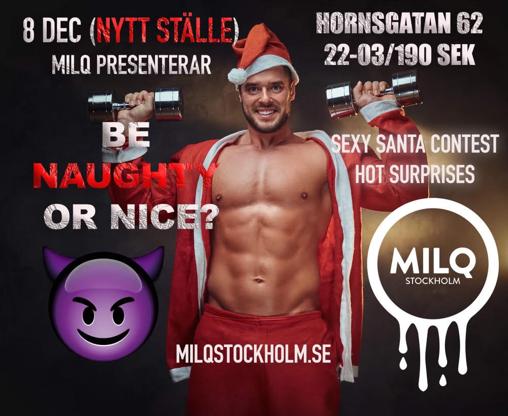 8 december har MILQ stockholm temat Naughty and Nice